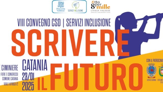 Diaconia Valdese: VIII Convegno nazionale di Servizi Inclusione