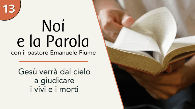 Gesù verrà dal cielo a giudicare i vivi e i morti
